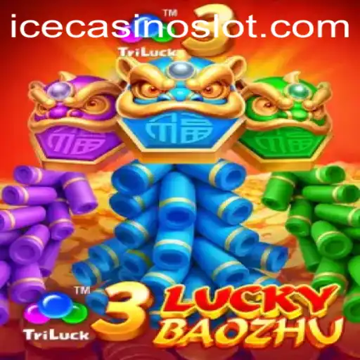 Exploring 3LuckyBaozhu: An In-Depth Guide at ICECasino